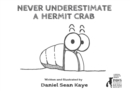 Never Underestimate a Hermit Crab - Book