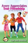 Avery Appreciates True Friendship - Book