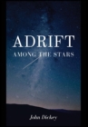 Adrift Among The Stars - Book