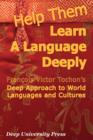 Help Them Learn a Language Deeply - Francois Victor Tochon's Deep Approach to World Languages and Cultures - Book