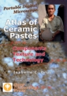 Portable Digital Microscope : Atlas of Ceramic Pastes - Components, Texture and Technology - Book