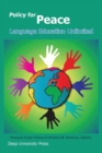 Policy for Peace : Language Education Unlimited - Book