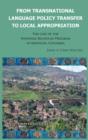From Transnational Language Policy Transfer to Local Appropriation : The Case of the National Bilingual Program in Medellin, Colombia - Book