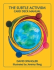 The Subtle Activism Card Deck Manual - Book