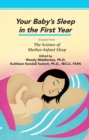 Your Baby's Sleep in the First Year: Excerpt from The Science of Mother-Infant Sleep - Book