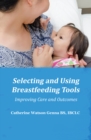 Selecting and Using Breastfeeding Tools - Book
