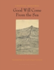 Good Will Come From The Sea - Book