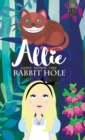 Allie Goes Down the Rabbit Hole - Book