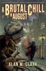 A Brutal Chill in August : A Novel of Polly Nichols, the First Victim of Jack the Ripper - Book