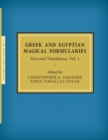 Greek and Egyptian Magical Formularies : Text and Translation, Vol. 1 - Book