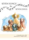 Seven Songs for Seven Dogs - Book