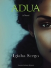 Adua : A Novel - eBook