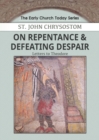 On Repentance & Defeating Despair : Letters to Theodore - Book