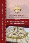 Book 3 : Maintaining Familial Relationships - Book