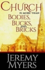 Church is More than Bodies, Bucks, and Bricks - Book