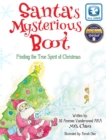 Santa's Mysterious Boot : Finding the True Spirit of Chirstmas - Book