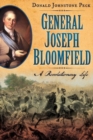 General Joseph Bloomfield - A Revolutionary Life - Book