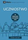 Uczniostwo (Discipling) (Polish) : How to Help Others Follow Jesus - Book