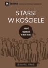 Starsi w ko&#347;ciele (Church Elders) (Polish) : How to Shepherd God's People Like Jesus - Book