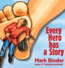 Every Hero Has a Story - Book