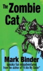 The Zombie Cat : Spooky Fun Misadventures - Book