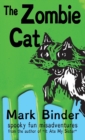 The Zombie Cat - Dyslexie Font Edition : Spooky Fun Misadventures - Book