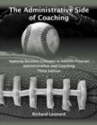 Administrative Side of Coaching : Applying Business Concepts to Athletic Program Administration and Coaching - Book