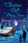 A Christmas Gift for Mary Jones - eBook