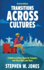 Transitions Across Cultures : A Guide to Culture Shock for Travelers and Those Who Love Them - Book