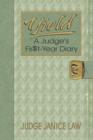 Yield : A Judge's Fir$t-Year Diary - Book