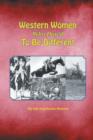 Western Women Who Dared to Be Different - Book