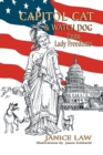 Capitol Cat & Watch Dog Unite Lady Freedoms - Book
