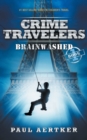 Brainwashed : Crime Travelers Spy School Mystery & International Adventure Series - Book