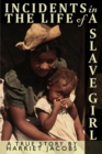 Incidents in the Life of a Slave Girl Written by Herself - Book