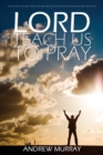 Lord, Teach Us to Pray by Andrew Murray - Book