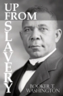 Up from Slavery by Booker T. Washington - Book