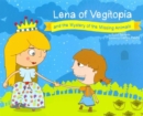 Lena of Vegitopia and the Mystery of the Missing Animals : A Vegan Fairy Tale - Book