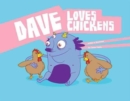 Dave Loves Chickens - Book