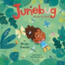 Junebug: No Life Too Small - Book