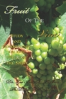 Fruit of the Vine : Study And Commentary On The Fruit Of The Spirit - Book