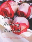 The Wedding Workbook : Your Four-Month Guide To The Marriage Of Your Dreams - Book