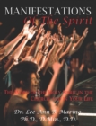 Manifestations of the Spirit : The Work of the Holy Spirit in the Church and in Your Life - Book