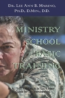Ministry School Basic Training : Be All That You Can Be In God's Army (A Guide for Lay Membership) - Book