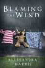 Blaming the Wind - Book