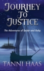 Journey to Justice : The Adventures of Spider and Ruby - Book