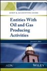 Audit and Accounting Guide: Entities with Oil and Gas Producing Activities - Book