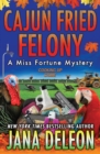 Cajun Fried Felony - Book