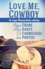 Love Me, Cowboy : The Copper Mountain Rodeo Anthology - Book