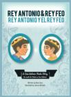 Rey Antonio and Rey Feo : Rey Antonio y El Rey Feo - Book