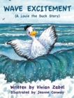 Wave Excitement : A Louie the Duck Story - Book
